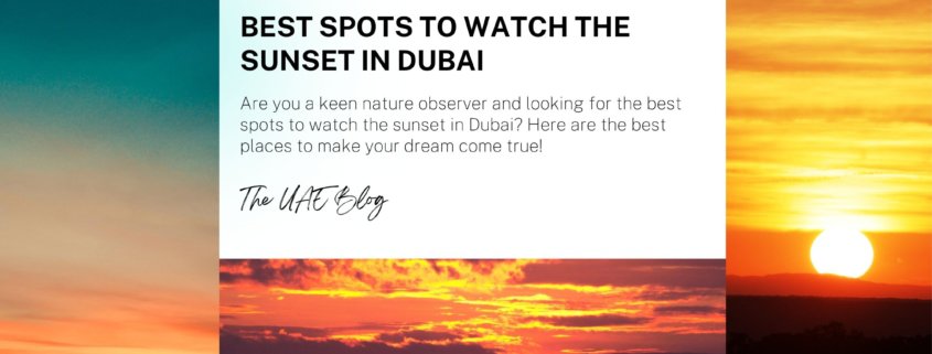 Best Spots to Watch the Sunset in Dubai