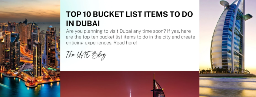 Top 10 Bucket List Items to do in Dubai