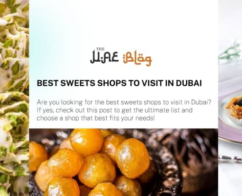 Best Sweets shops to visit in Dubai
