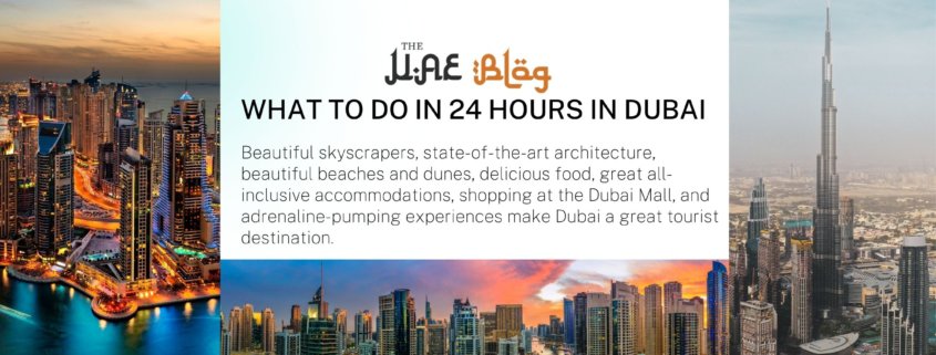 What to do in 24 hours in Dubai