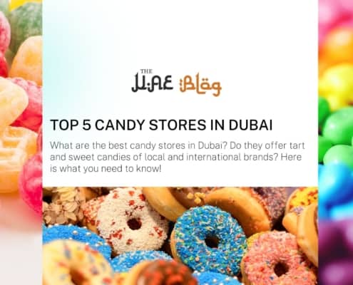 Top 5 Candy Stores in Dubai