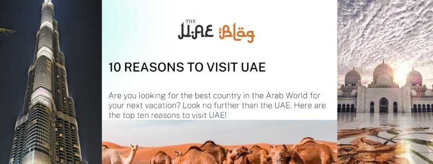10 Reasons to Visit UAE