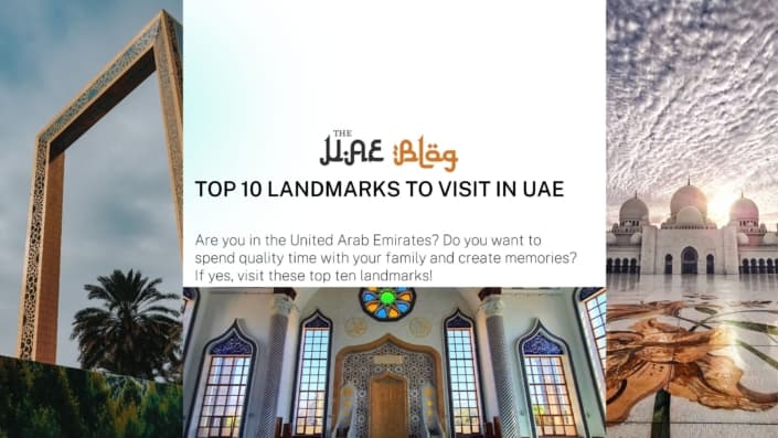Top 10 Landmarks to visit in UAE
