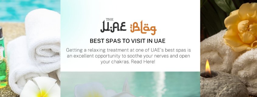 Best spas to visit in UAE