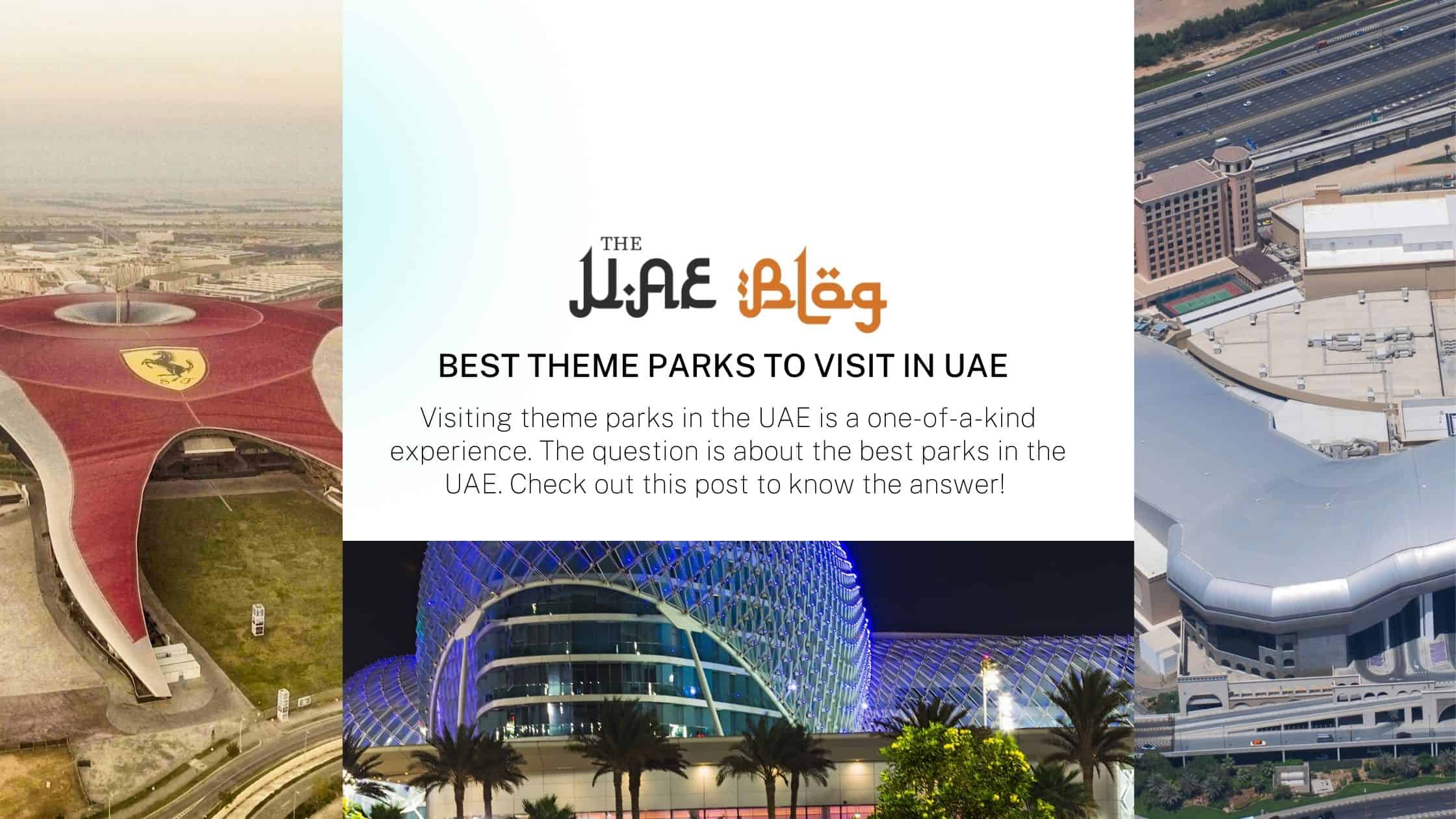 Best Theme Parks to Visit in UAE