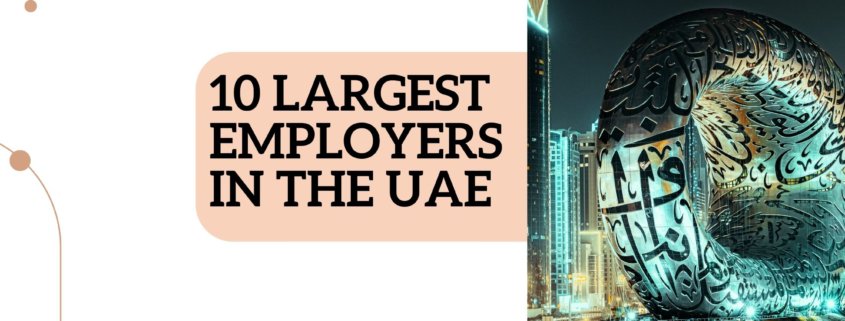 Top 10 largest employers in the UAE