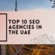 Top 10 SEO Agencies in the UAE