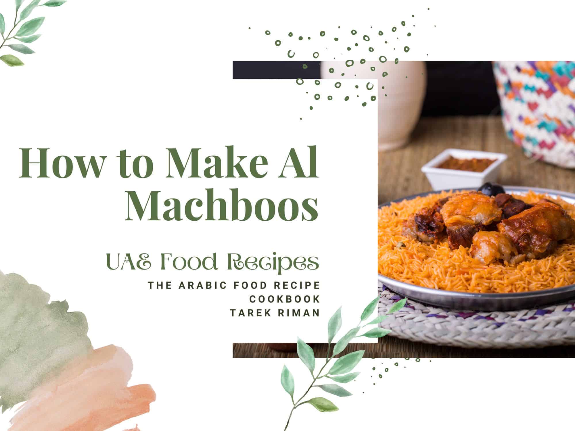 How to Make Al Machboos - UAE Food Recipes