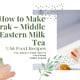 How to Make Karak – Middle Eastern Milk Tea
