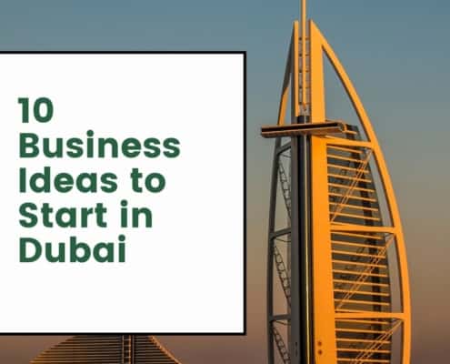 10 Business Ideas to Start in Dubai