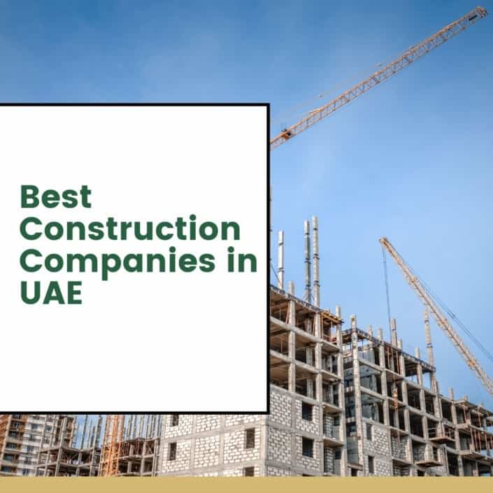 Best Construction Companies in UAE The UAE Blog